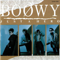 BOOWY-JUST A HERO